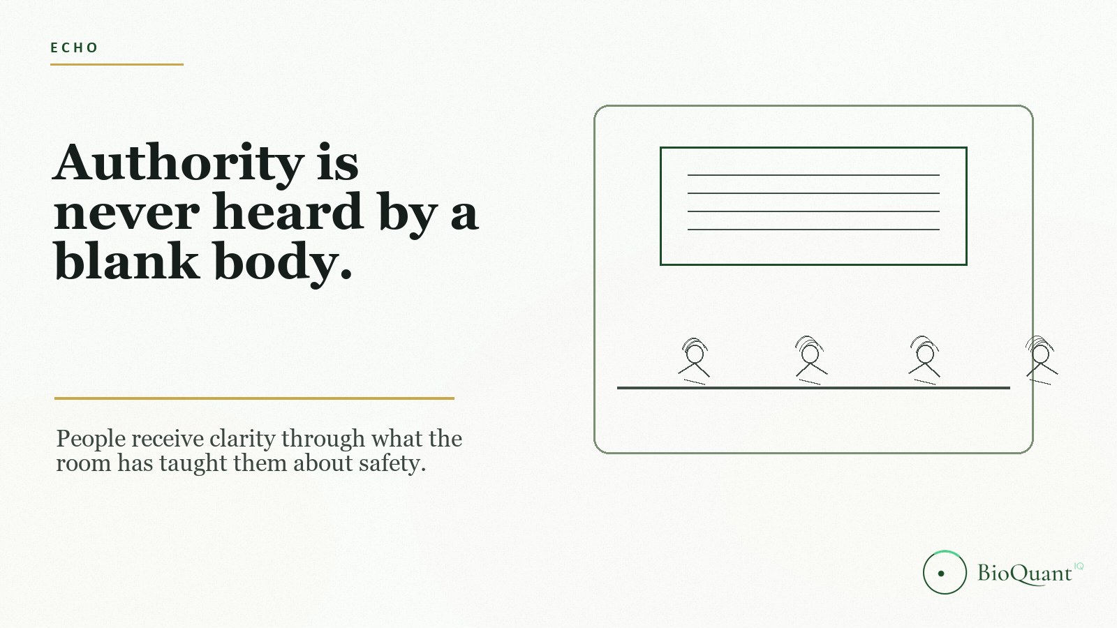 Authority is never heard by a blank body — people receive clarity through what the room has taught them about safety.